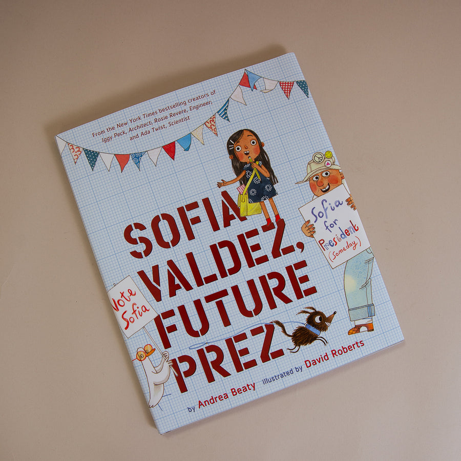 Sofia Valdez, Future Prez By Andrea Beaty