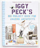 Iggy Peck's Big Project Book for Amazing Architects by Andrea Beaty