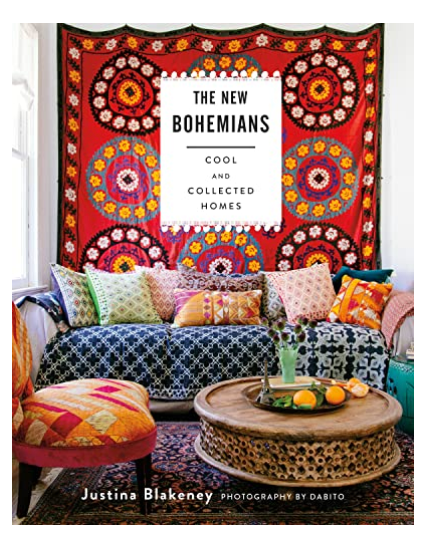 The New Bohemians: Cool & Collected Homes by Justina Blakeney