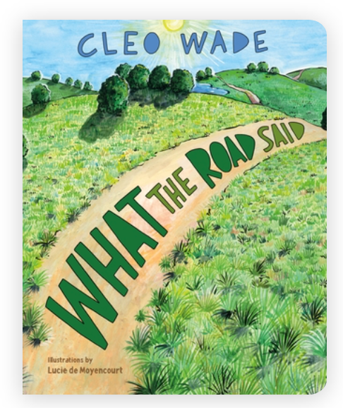 What The Road Said by Cleo Wade
